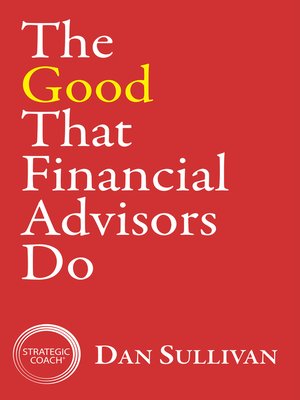 cover image of The Good That Financial Advisors Do